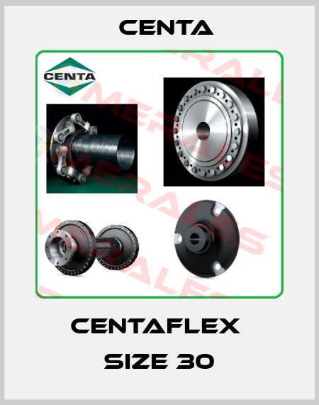 CENTAFLEX  size 30 Centa