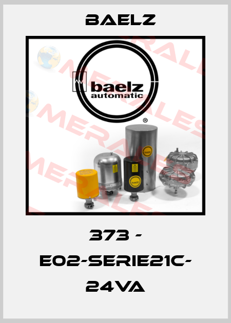373 - E02-serie21C- 24VA Baelz