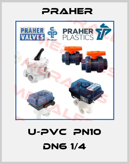 U-PVC  PN10 DN6 1/4 Praher