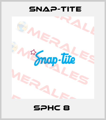 SPHC 8  Snap-tite
