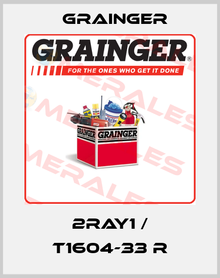 2RAY1 / T1604-33 R Grainger