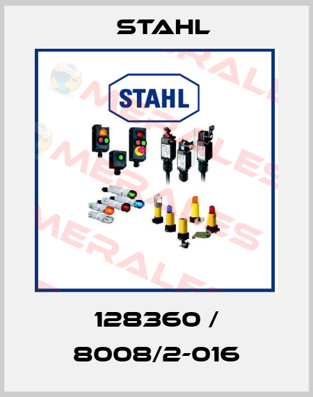 128360 / 8008/2-016 Stahl