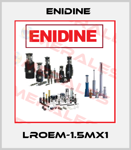 LROEM-1.5MX1 Enidine