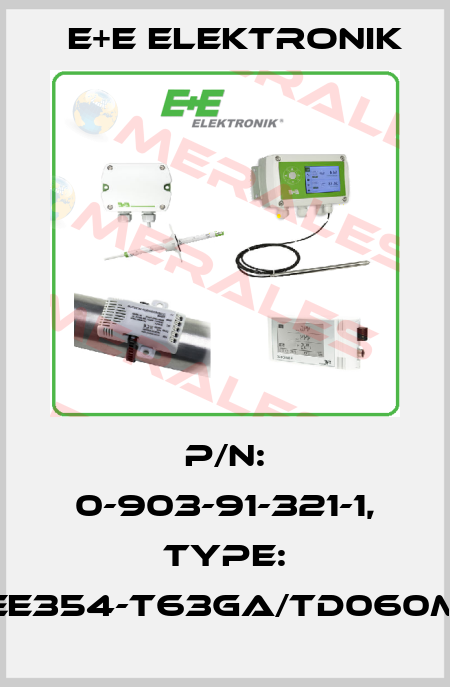 P/N: 0-903-91-321-1, Type: EE354-T63GA/TD060M E+E Elektronik