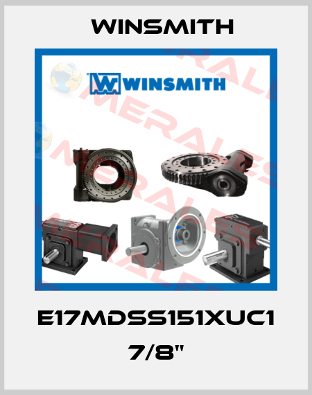 E17MDSS151XUC1 7/8" Winsmith