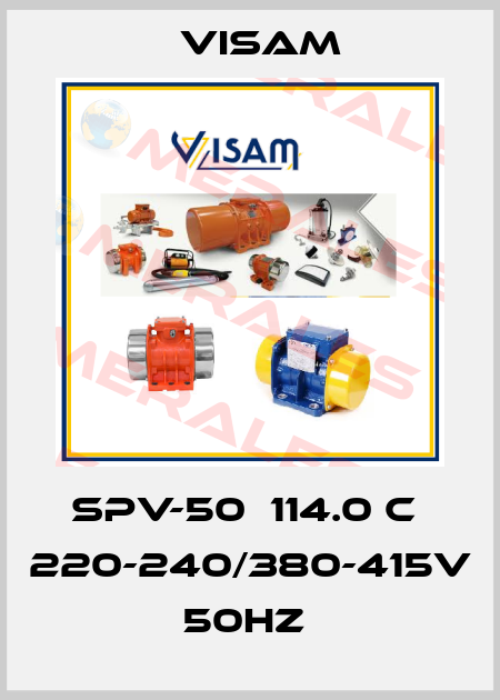 SPV-50  114.0 C  220-240/380-415V  50HZ  Visam
