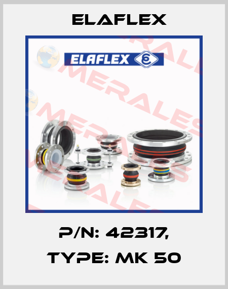 P/N: 42317, Type: MK 50 Elaflex