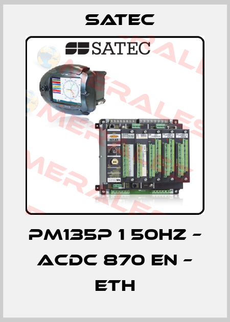 PM135P 1 50HZ – ACDC 870 EN – ETH Satec