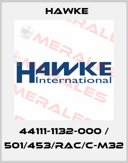 44111-1132-000 / 501/453/RAC/C-M32 Hawke