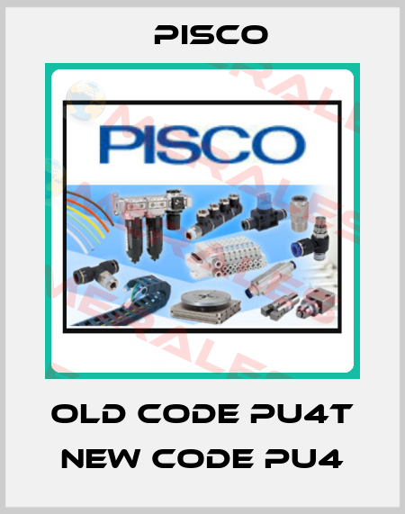 old code PU4T new code PU4 Pisco