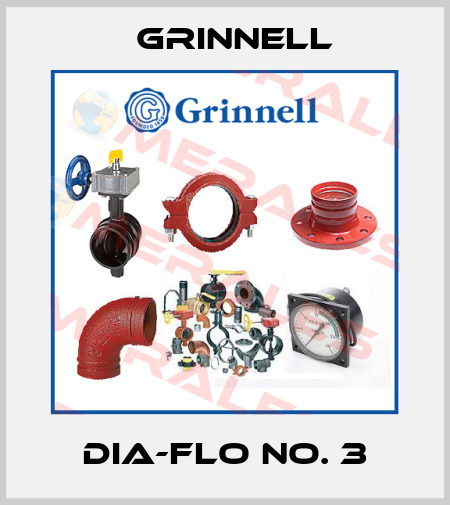 DIA-FLO NO. 3 Grinnell