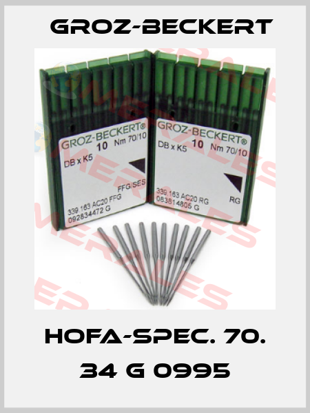 HOFA-SPEC. 70. 34 G 0995 Groz-Beckert