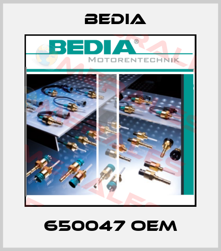 650047 OEM Bedia