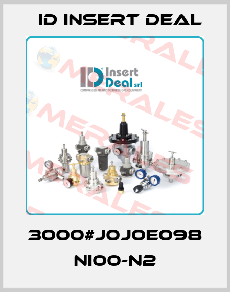 3000#J0J0E098 NI00-N2 ID Insert Deal