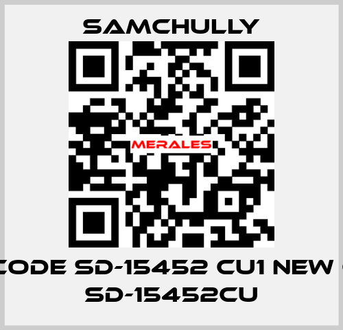 old code SD-15452 CU1 new code SD-15452CU Samchully