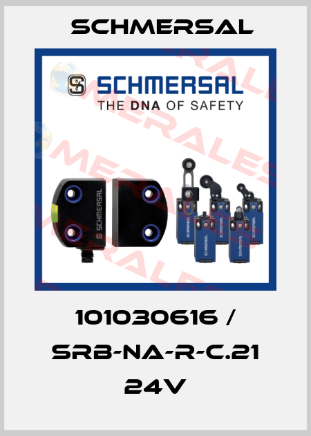 101030616 / SRB-NA-R-C.21 24V Schmersal