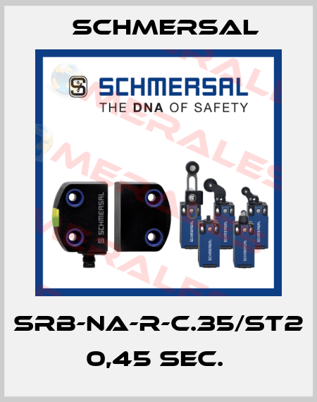 SRB-NA-R-C.35/ST2 0,45 SEC.  Schmersal