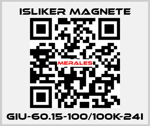 GIu-60.15-100/100K-24I ISLIKER MAGNETE