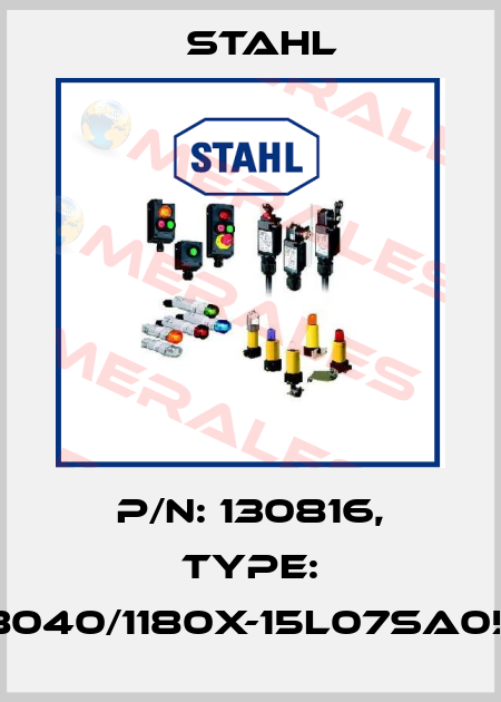 P/N: 130816, Type: 8040/1180X-15L07SA05 Stahl