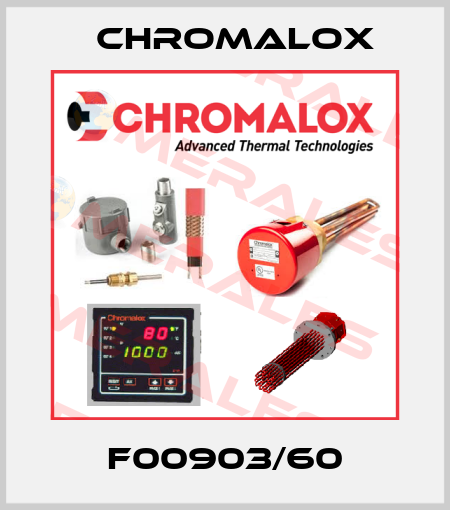 F00903/60 Chromalox