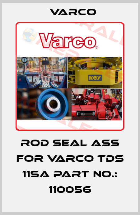 Rod seal ass FOR VARCO TDS 11SA Part No.: 110056 Varco
