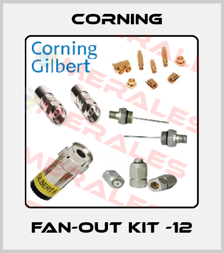 Fan-Out Kit -12 Corning