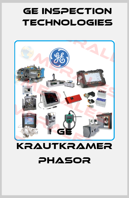 GE krautkramer Phasor GE Inspection Technologies
