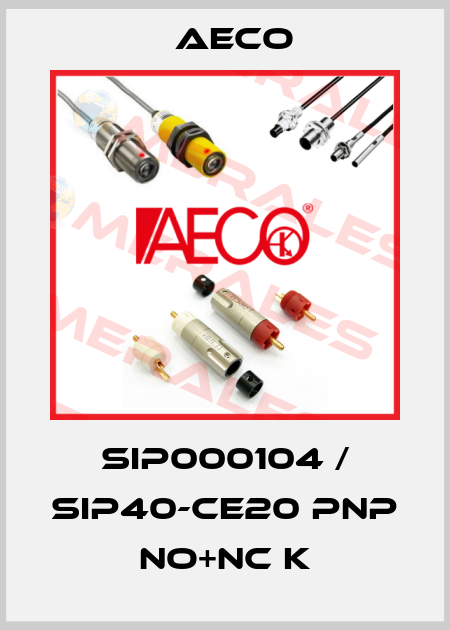 SIP000104 / SIP40-CE20 PNP NO+NC K Aeco