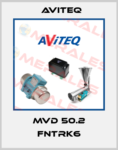 MVD 50.2 FNTRK6 Aviteq