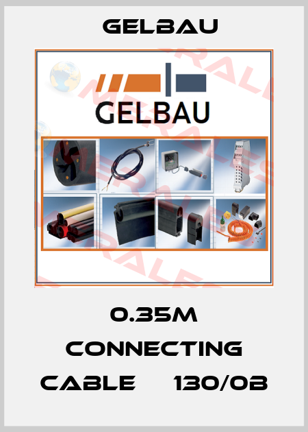 0.35m Connecting cable 	  130/0B Gelbau