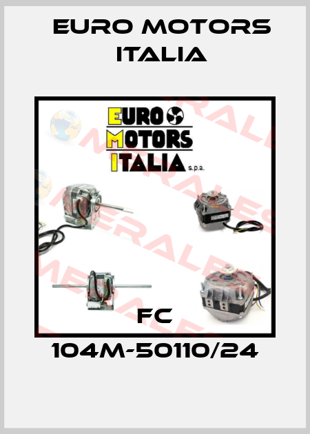 FC 104M-50110/24 Euro Motors Italia
