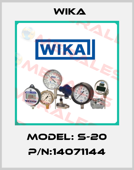 Model: S-20 P/N:14071144 Wika