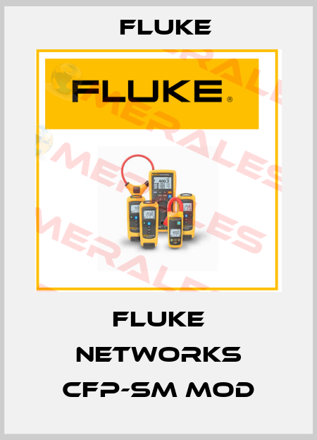 Fluke Networks CFP-SM MOD Fluke