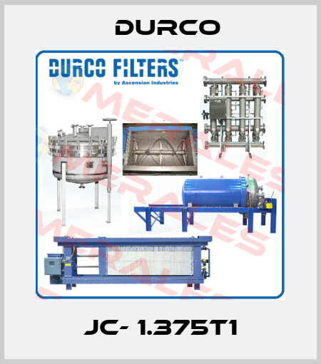 JC- 1.375T1 Durco
