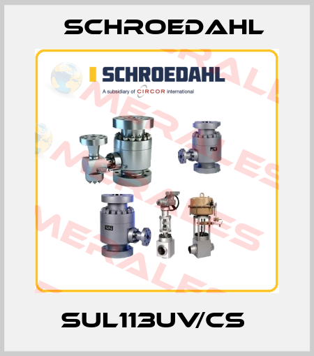 SUL113UV/CS  Schroedahl