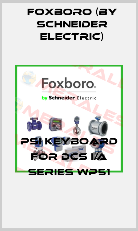 PSI keyboard for dcs I/A series WP51 Foxboro (by Schneider Electric)