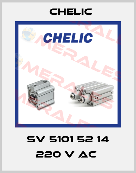SV 5101 52 14 220 V AC  Chelic