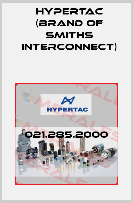 021.285.2000 Hypertac (brand of Smiths Interconnect)
