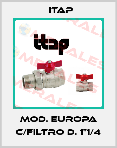 MOD. EUROPA C/FILTRO D. 1"1/4 Itap
