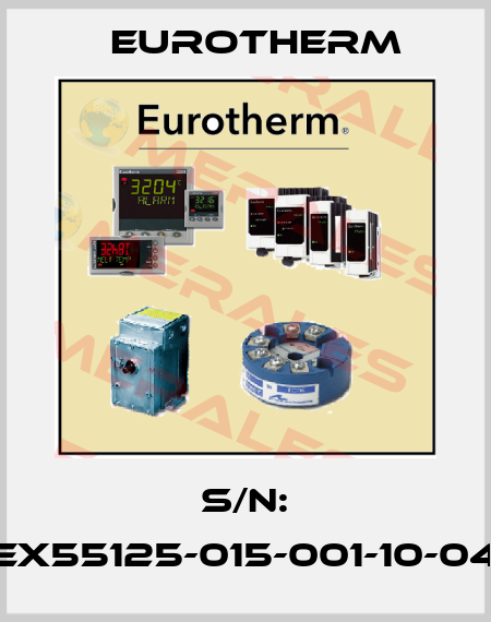 S/N: EX55125-015-001-10-04 Eurotherm