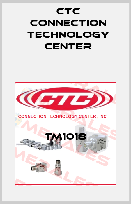 TM1018 CTC Connection Technology Center