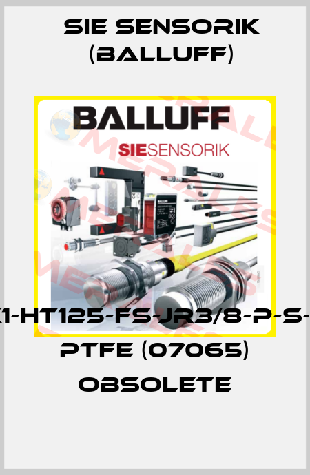SK1-HT125-FS-JR3/8-P-S-KL PTFE (07065) obsolete Sie Sensorik (Balluff)