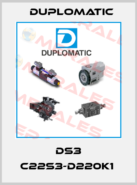 DS3 C22S3-D220K1  Duplomatic