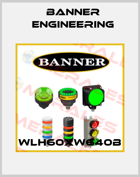 WLH60XW640B Banner Engineering