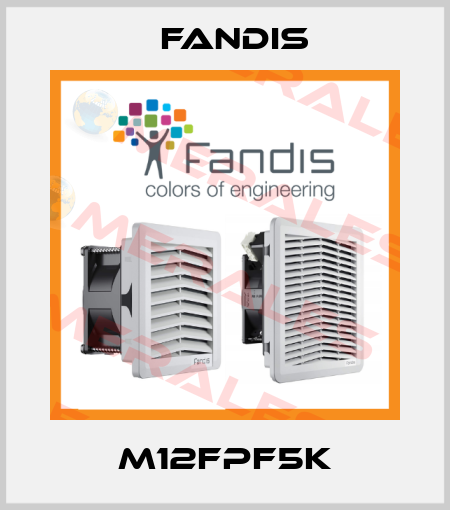 M12FPF5K Fandis