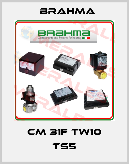 CM 31F TW10 TS5 Brahma