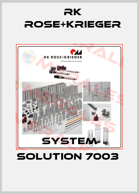 SYSTEM SOLUTION 7003  RK Rose+Krieger
