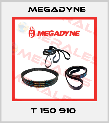 T 150 910  Megadyne