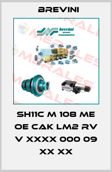 SH11C M 108 ME OE CAK LM2 RV V XXXX 000 09 XX XX Brevini