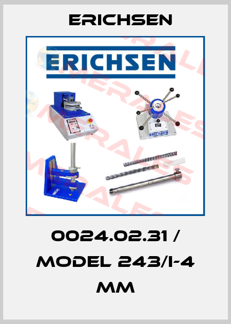 0024.02.31 / Model 243/I-4 mm Erichsen